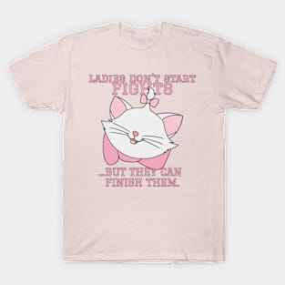 Ladies Don't Start Fights, But... T-Shirt